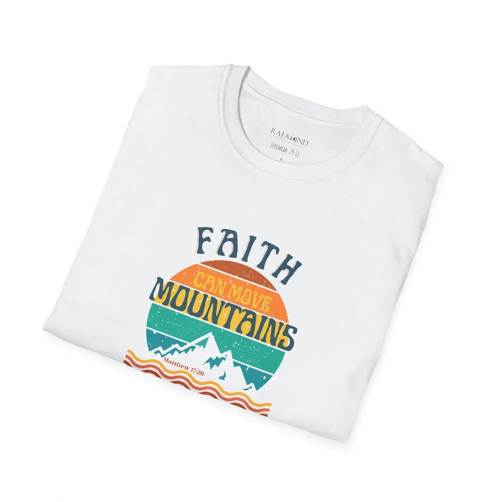 Faith Can Move Mountains T-Shirt - RafaMind