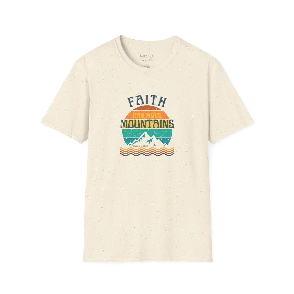 Faith Can Move Mountains T-Shirt - RafaMind