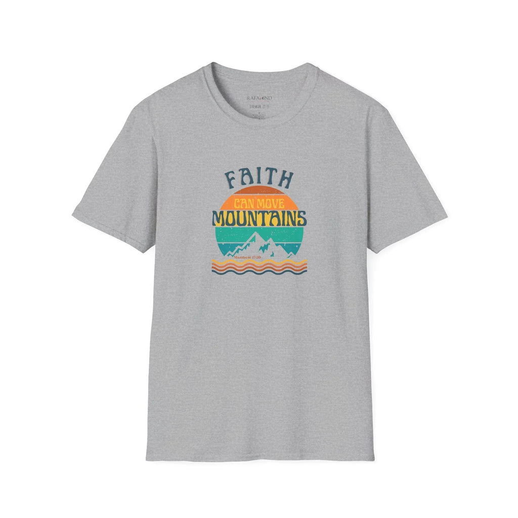Faith Can Move Mountains T-Shirt - RafaMind