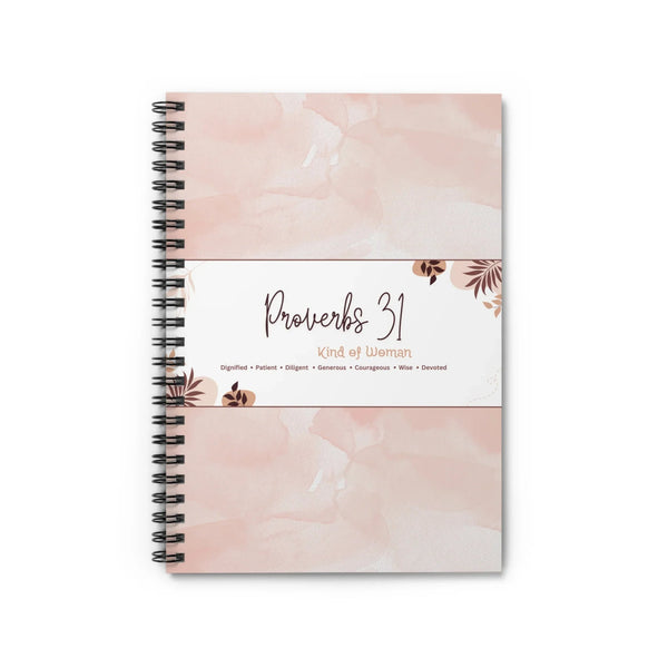 Proverbs 31 Kind of Woman Spiral Notebook - Ruled Line - RafaMind